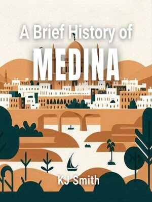 cover image of A Brief History of Medina